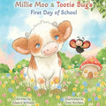 Millie Moo & Tootie Bug's First Day of School