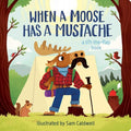 When A Moose Has A Mustache